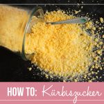 How To: Pumpkin Sugar / Kürbiszucker | orangenmond.at